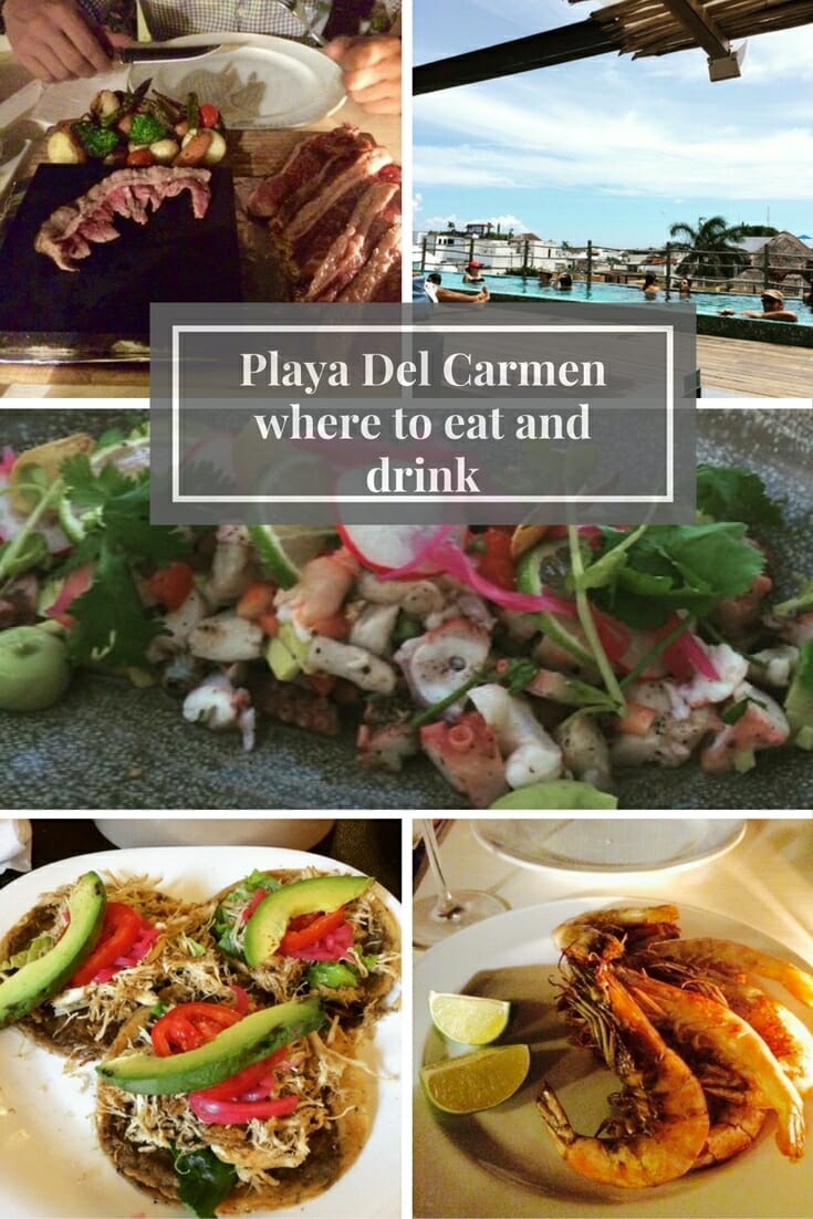 Playa Del Carmen where to eat and drink