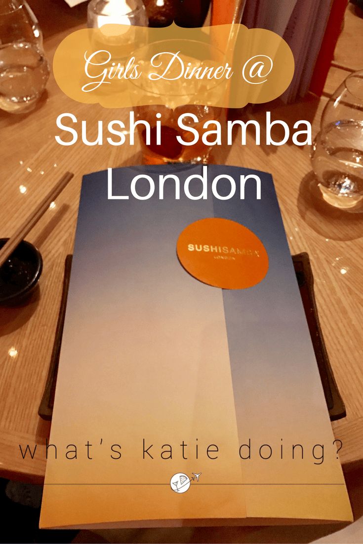 Girls dinner @ Sushi Samba on What's Katie Doing? blog