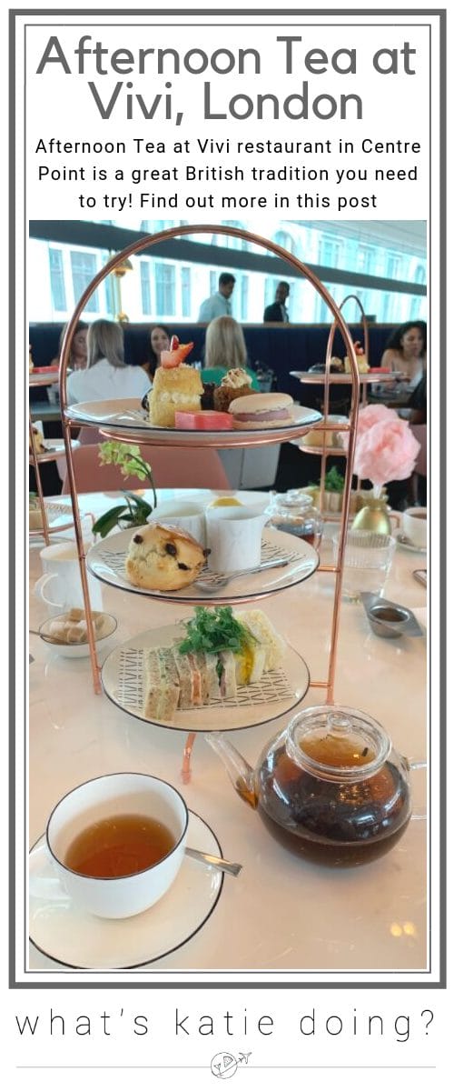 Afternoon Tea at Vivi, Centre Point, London is a must do!