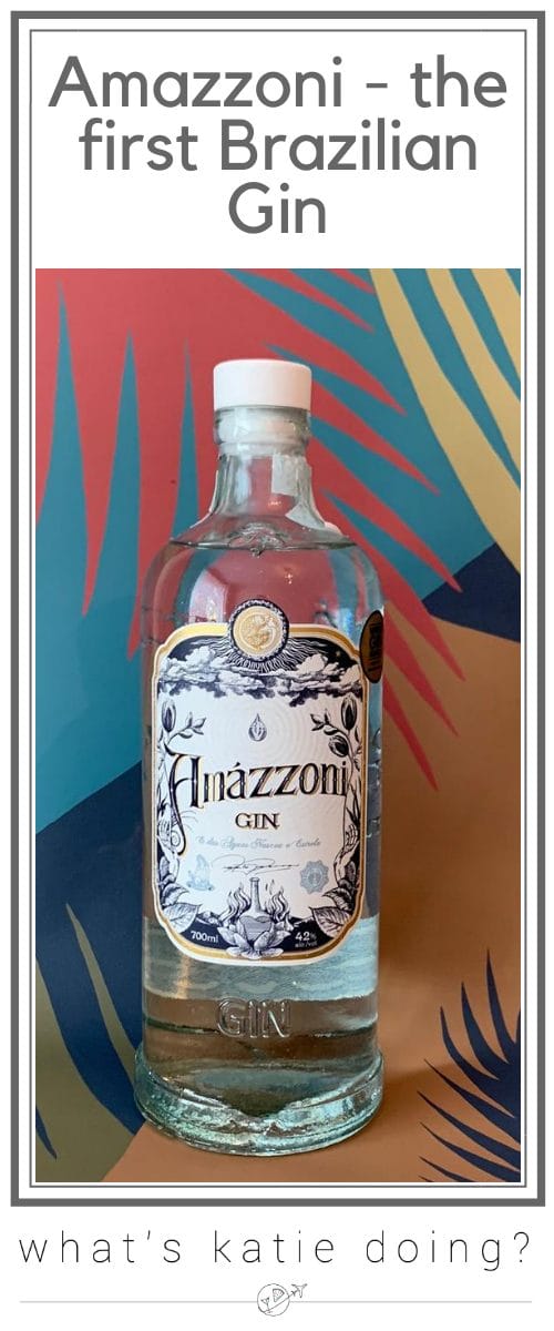 Amazzoni - tasting the first Brazilian Gin